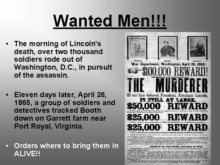 Wanted Men!!! • The morning of Lincoln's death, over two thousand soldiers rode out
