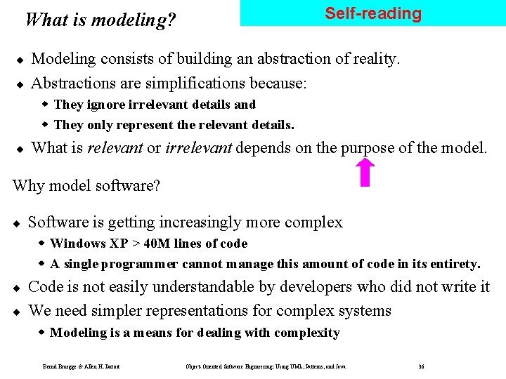 Self-reading What is modeling? ¨ ¨ Modeling consists of building an abstraction of reality. Self-reading What is modeling? ¨ ¨ Modeling consists of building an abstraction of reality.