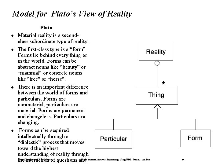 Model for Plato’s View of Reality ¨ ¨ Plato Material reality is a secondclass Model for Plato’s View of Reality ¨ ¨ Plato Material reality is a secondclass