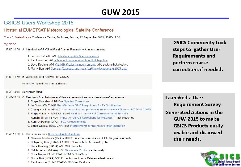 GUW 2015 GSICS Community took steps to gather User Requirements and perform course corrections