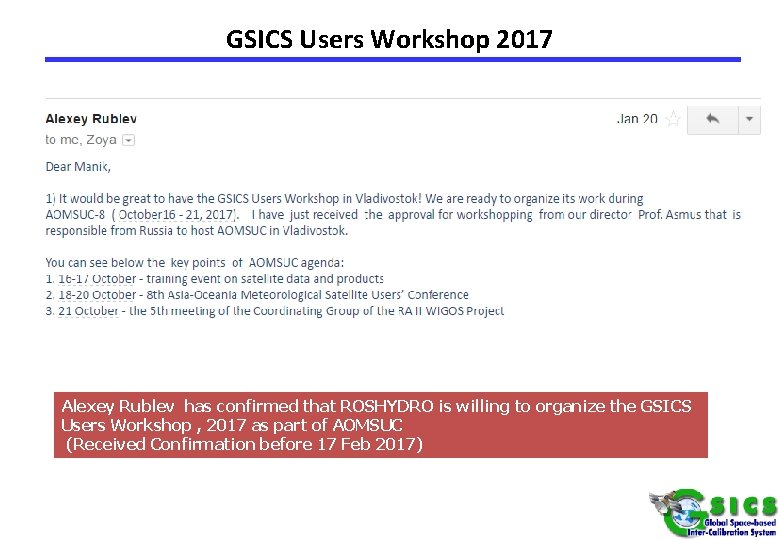 GSICS Users Workshop 2017 Alexey Rublev has confirmed that ROSHYDRO is willing to organize