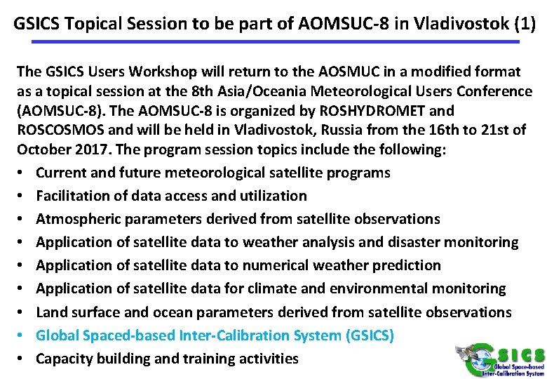 GSICS Topical Session to be part of AOMSUC-8 in Vladivostok (1) The GSICS Users
