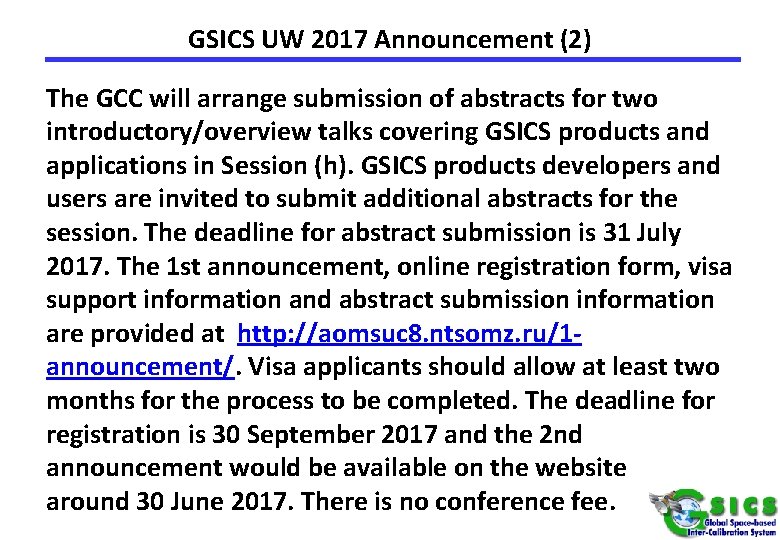 GSICS UW 2017 Announcement (2) The GCC will arrange submission of abstracts for two