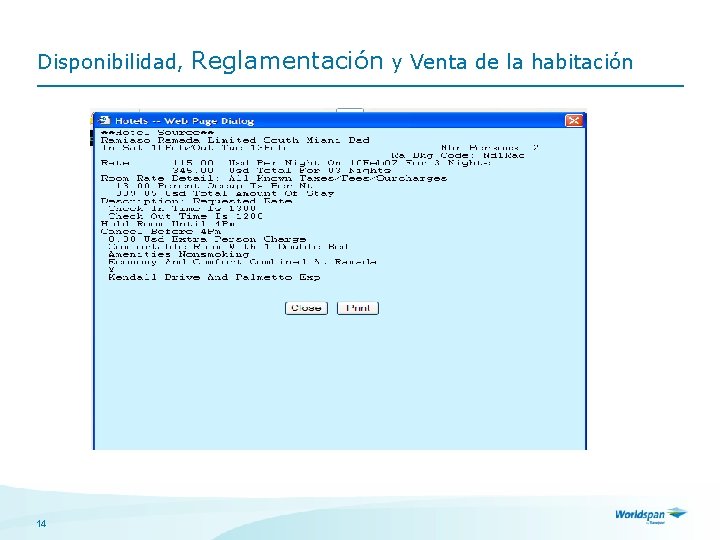 Disponibilidad, 14 Reglamentación y Venta de la habitación 