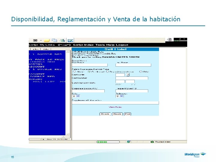 Disponibilidad, Reglamentación y Venta de la habitación 15 