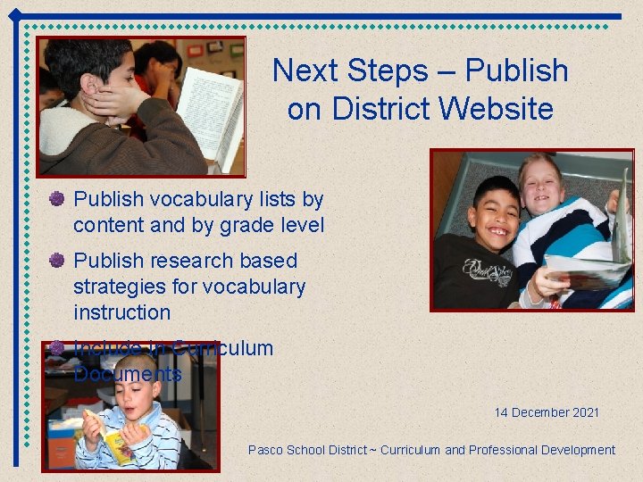 Next Steps – Publish on District Website Publish vocabulary lists by content and by