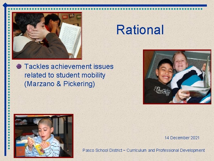 Rational Tackles achievement issues related to student mobility (Marzano & Pickering) 14 December 2021