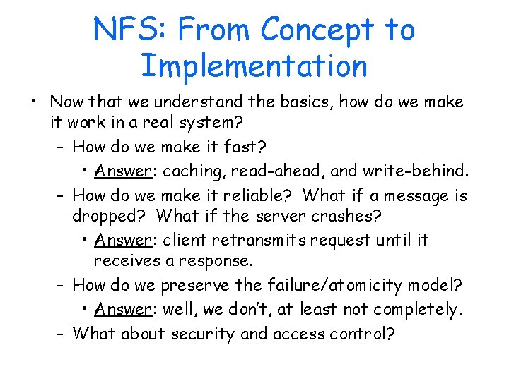 NFS: From Concept to Implementation • Now that we understand the basics, how do