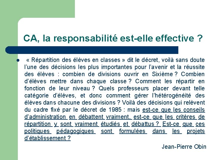 CA, la responsabilité est-elle effective ? l « Répartition des élèves en classes »