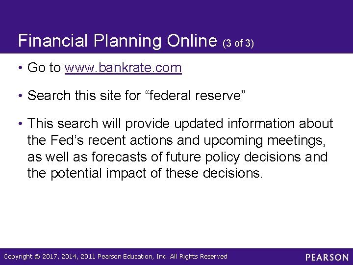 Financial Planning Online (3 of 3) • Go to www. bankrate. com • Search