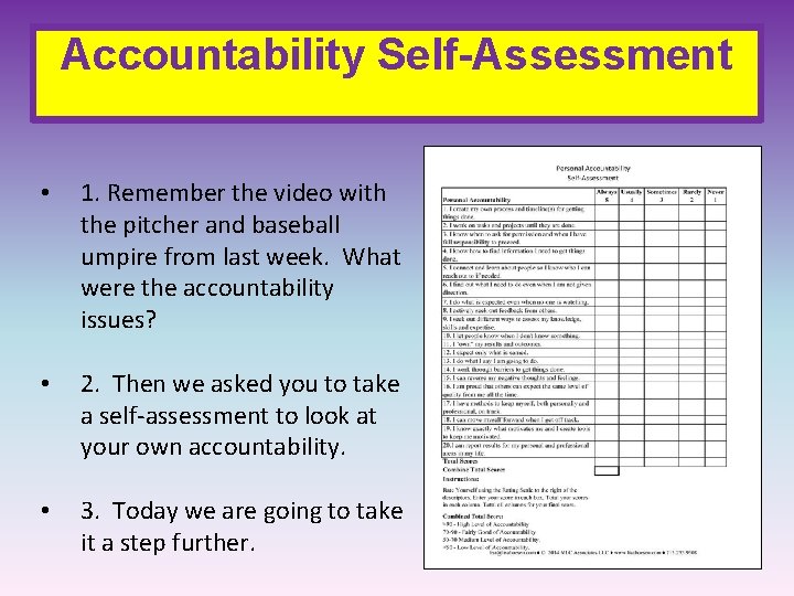 Accountability Self-Assessment • 1. Remember the video with the pitcher and baseball umpire from