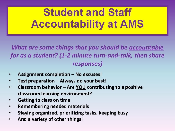 Student and Staff Accountability at AMS What are some things that you should be