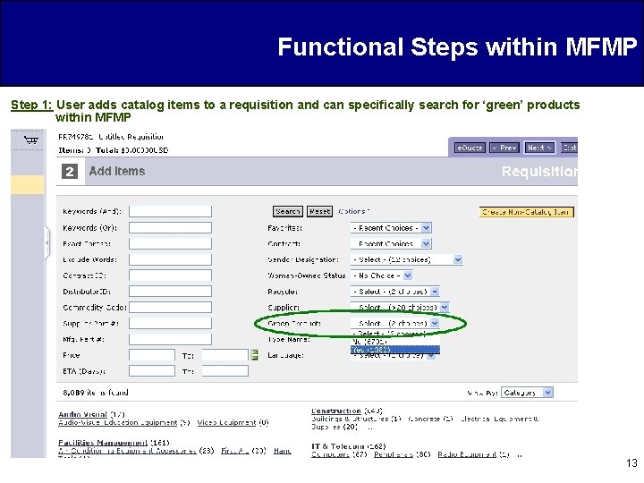 Functional Steps within MFMP Step 1: User adds catalog items to a requisition and