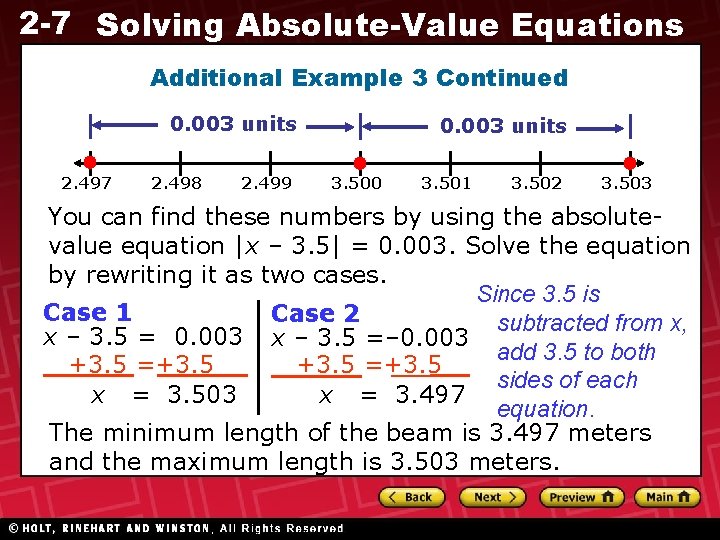 2 -7 Solving Absolute-Value Equations Additional Example 3 Continued 0. 003 units 2. 497