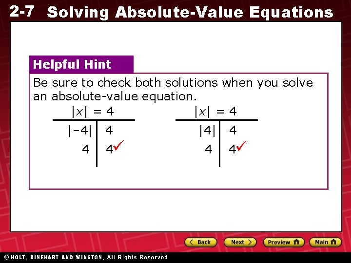 2 -7 Solving Absolute-Value Equations Helpful Hint Be sure to check both solutions when