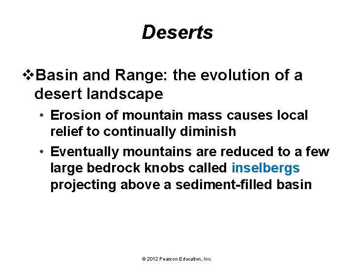 Deserts v. Basin and Range: the evolution of a desert landscape • Erosion of