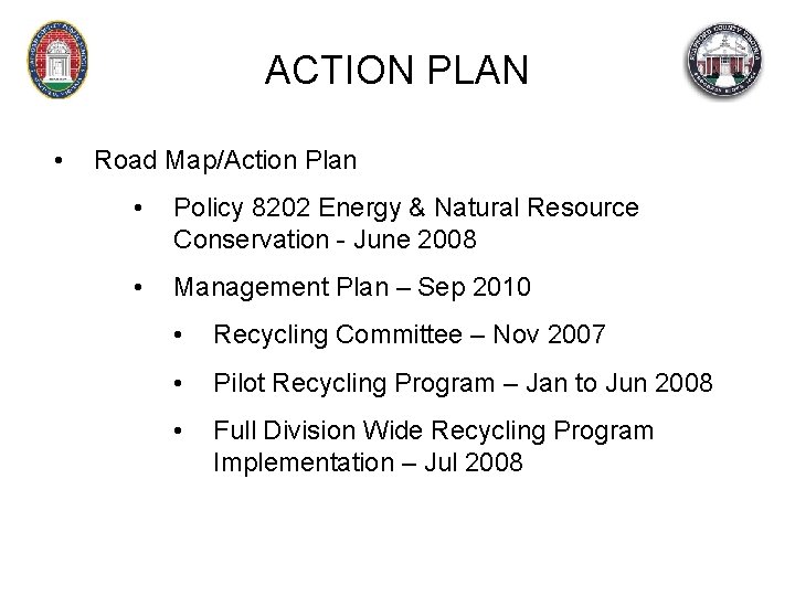 ACTION PLAN • Road Map/Action Plan • Policy 8202 Energy & Natural Resource Conservation
