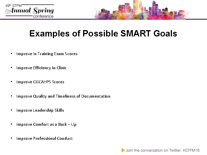 Examples of Possible SMART Goals • Improve In Training Exam Scores • Improve Efficiency