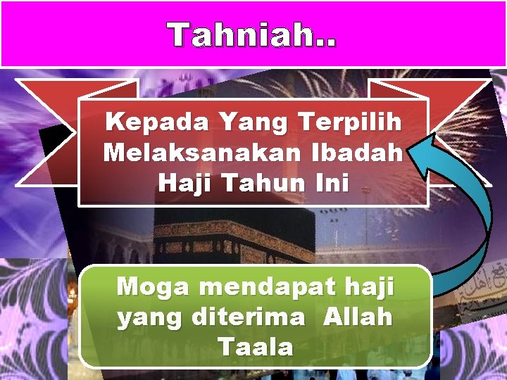 Tahniah. . Kepada Yang Terpilih Melaksanakan Ibadah Haji Tahun Ini Moga mendapat haji yang