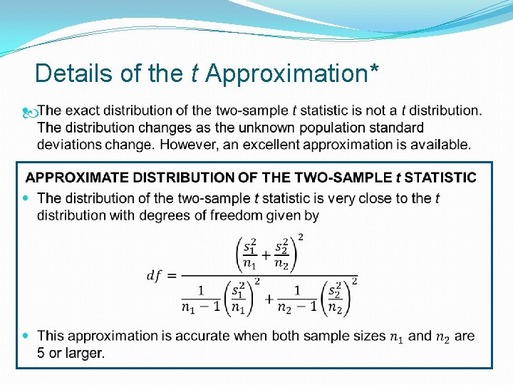 Details of the t Approximation* 