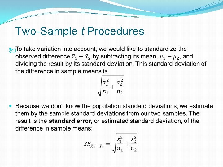 Two-Sample t Procedures 
