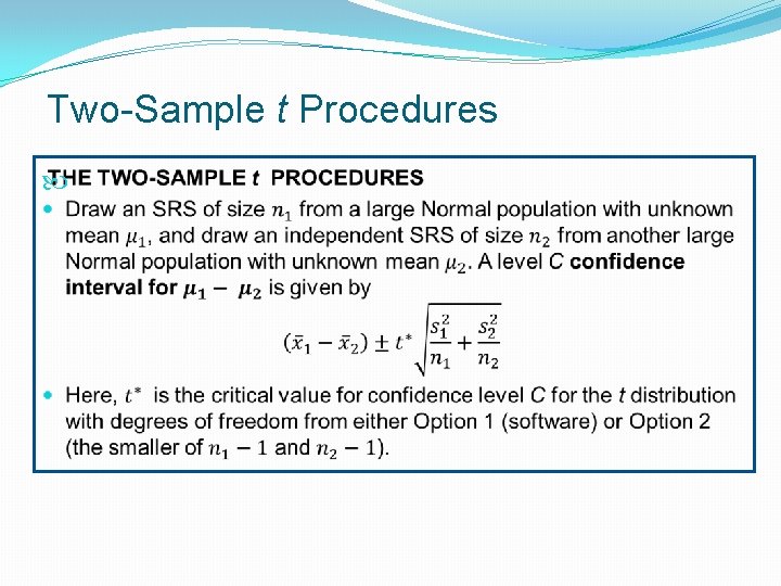 Two-Sample t Procedures 