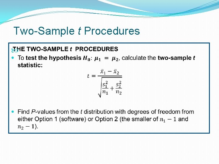 Two-Sample t Procedures 