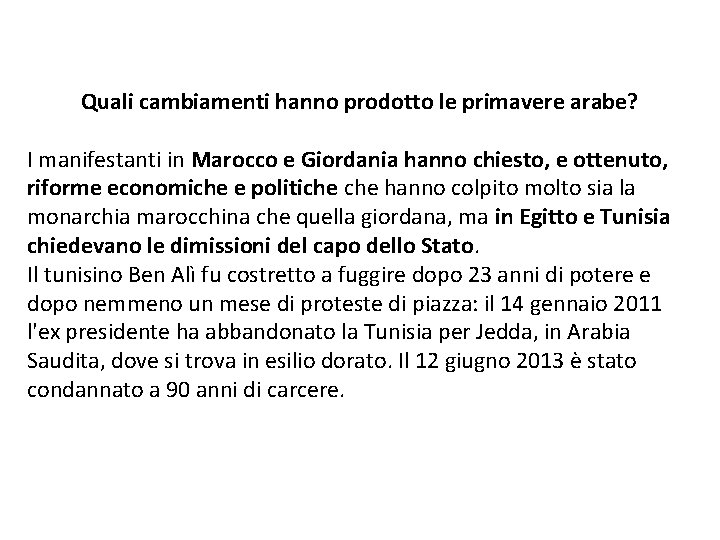 Quali cambiamenti hanno prodotto le primavere arabe? I manifestanti in Marocco e Giordania hanno