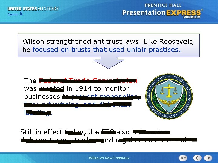 525 Section Chapter Section 1 Wilson strengthened antitrust laws. Like Roosevelt, he focused on
