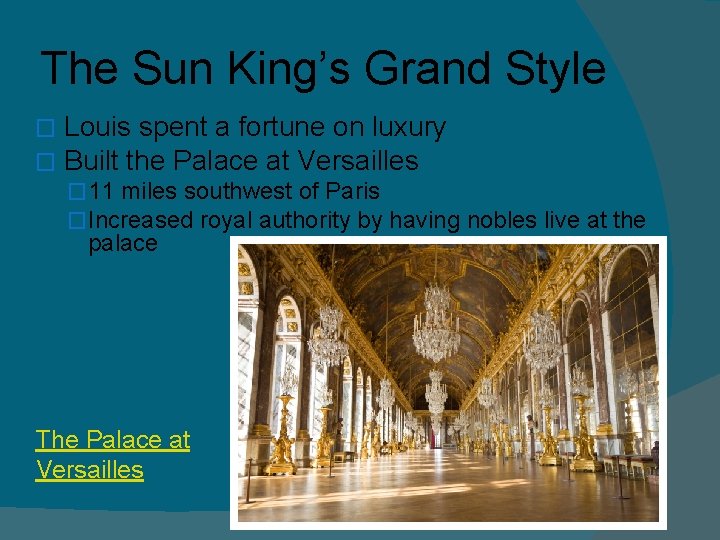 The Sun King’s Grand Style � � Louis spent a fortune on luxury Built The Sun King’s Grand Style � � Louis spent a fortune on luxury Built
