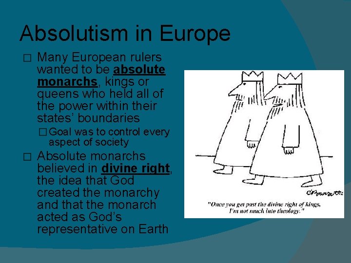 Absolutism in Europe � Many European rulers wanted to be absolute monarchs, kings or Absolutism in Europe � Many European rulers wanted to be absolute monarchs, kings or