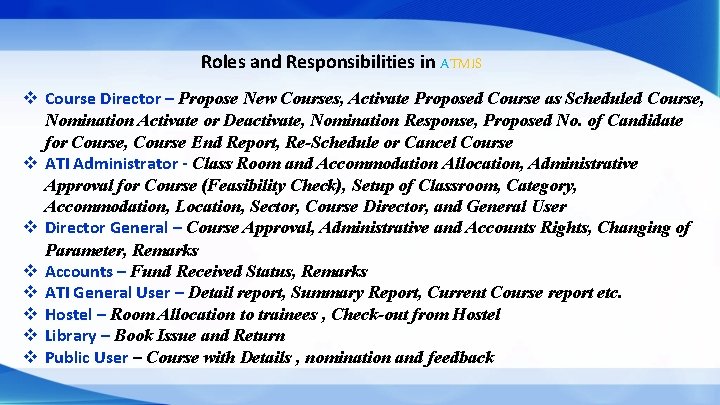 Roles and Responsibilities in ATMIS v Course Director – Propose New Courses, Activate Proposed