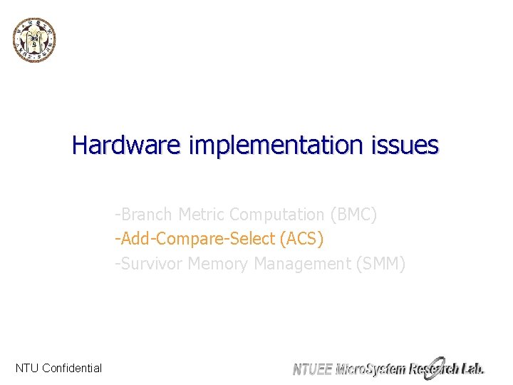 Hardware Implementation Issues on Viterbi Decoder Speaker MengHau