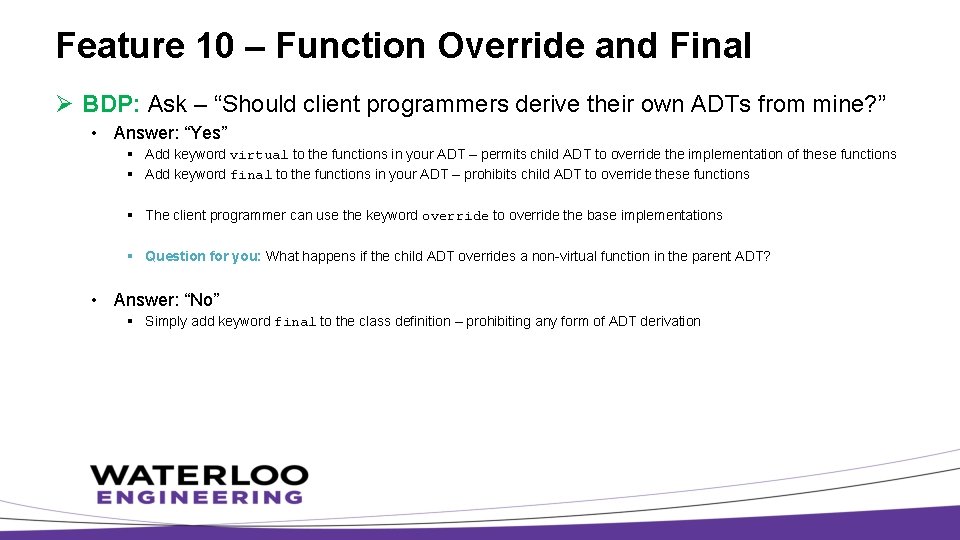 Feature 10 – Function Override and Final Ø BDP: Ask – “Should client programmers