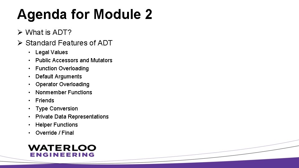 Agenda for Module 2 Ø What is ADT? Ø Standard Features of ADT •