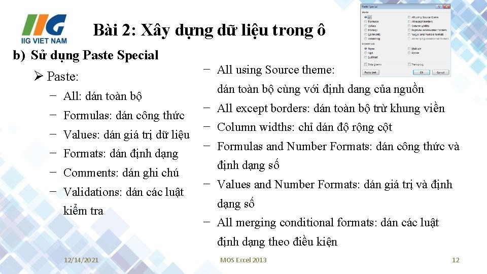 Bài 2: Xây dựng dữ liệu trong ô b) Sử dụng Paste Special Ø