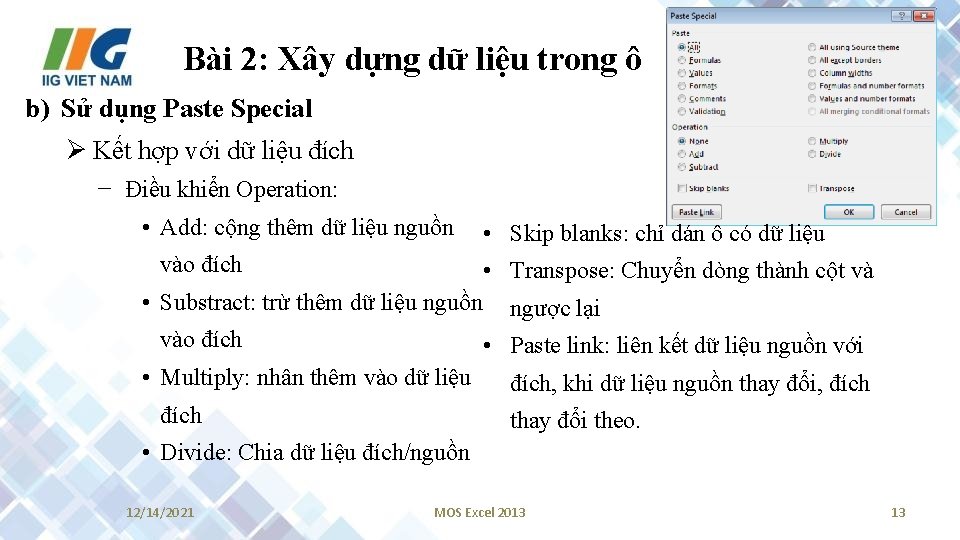 Bài 2: Xây dựng dữ liệu trong ô b) Sử dụng Paste Special Ø