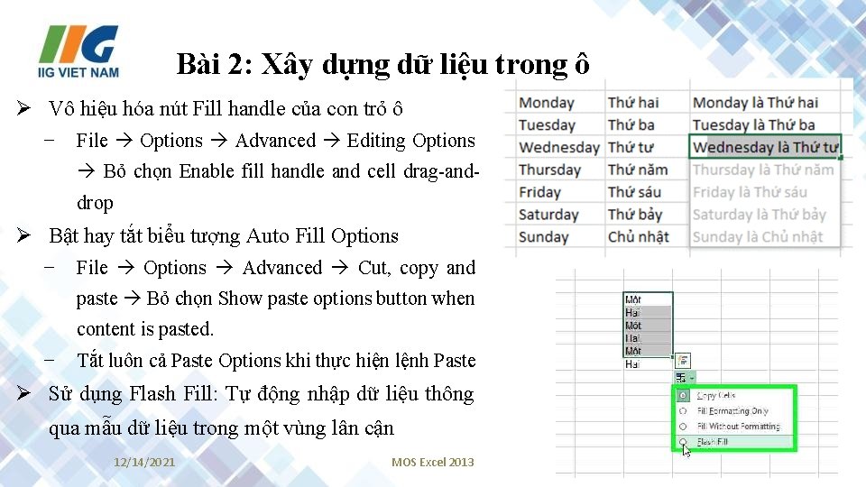 Bài 2: Xây dựng dữ liệu trong ô Ø Vô hiệu hóa nút Fill
