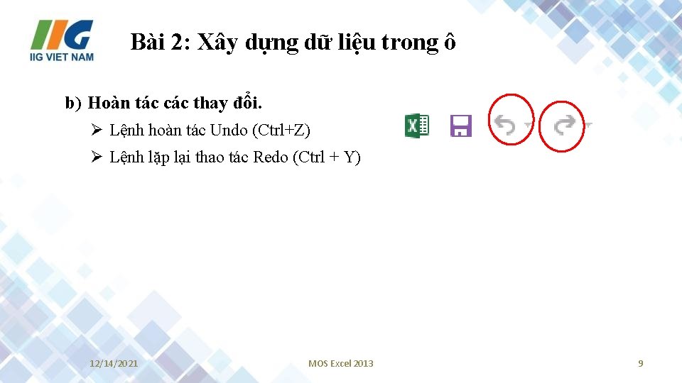 Bài 2: Xây dựng dữ liệu trong ô b) Hoàn tác các thay đổi.