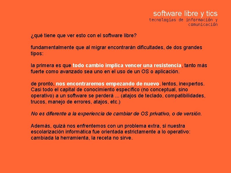 software libre y tics tecnologías de información y comunicación ¿qué tiene que ver esto