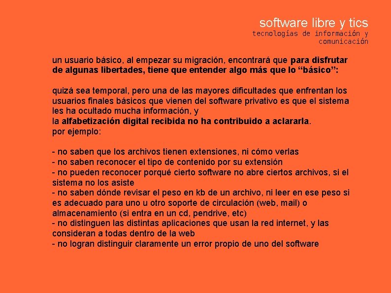 software libre y tics tecnologías de información y comunicación un usuario básico, al empezar