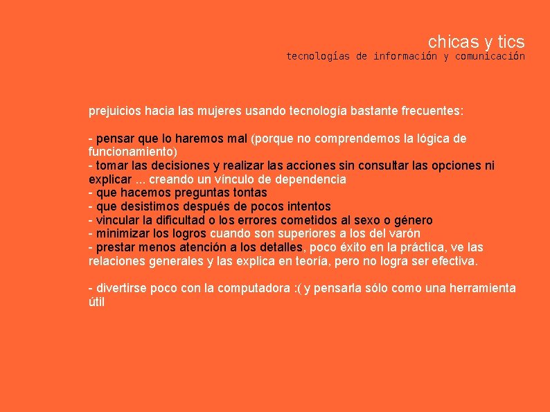 chicas y tics tecnologías de información y comunicación prejuicios hacia las mujeres usando tecnología