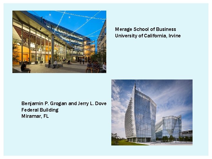 Merage School of Business University of California, Irvine Benjamin P. Grogan and Jerry L.