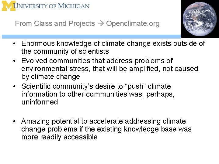 From Class and Projects Openclimate. org • Enormous knowledge of climate change exists outside