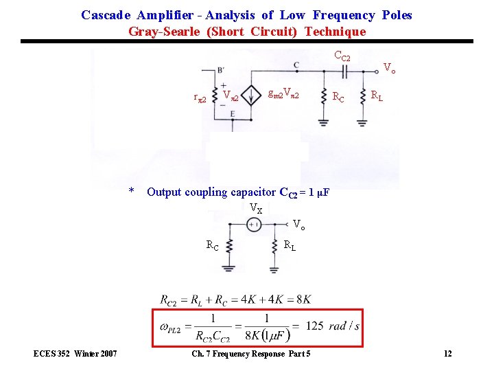 Cascade Amplifier - Analysis of Low Frequency Poles Gray-Searle (Short Circuit) Technique CC 2