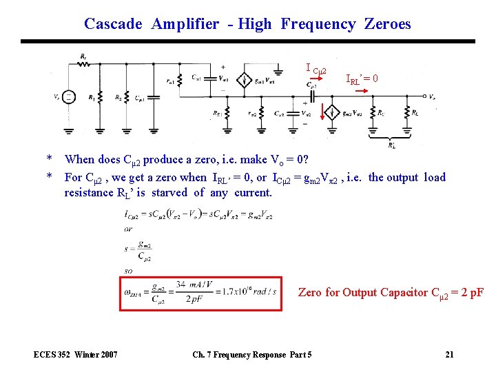 Cascade Amplifier - High Frequency Zeroes I Cμ 2 IRL’= 0 * When does