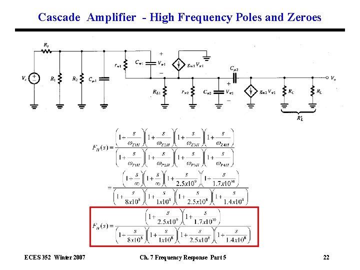 Cascade Amplifier - High Frequency Poles and Zeroes ECES 352 Winter 2007 Ch. 7