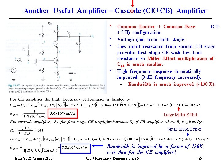 Another Useful Amplifier – Cascode (CE+CB) Amplifier * * Common Emitter + Common Base