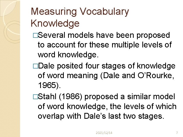 Measuring Vocabulary Knowledge �Several models have been proposed to account for these multiple levels