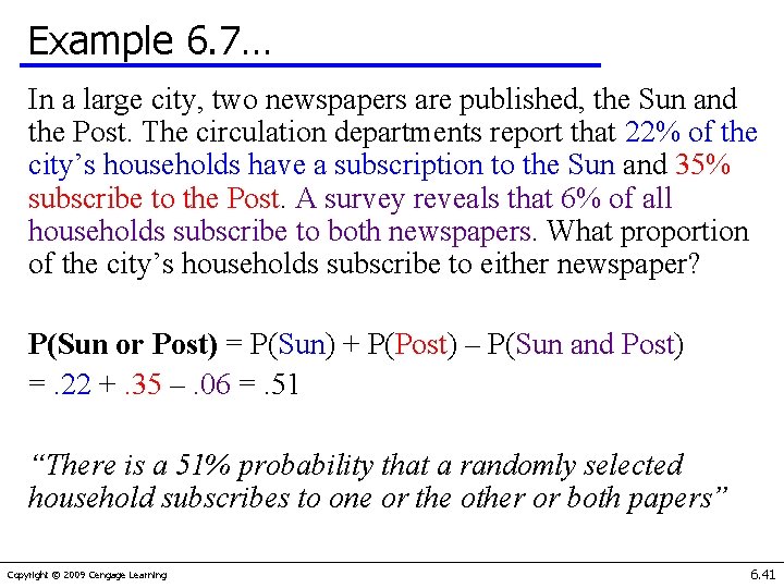 Example 6. 7… In a large city, two newspapers are published, the Sun and